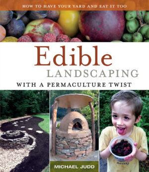 Edible Landscaping With A Permaculture Twist